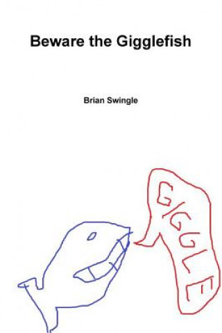 Book Beware the Gigglefish Brian Swingle