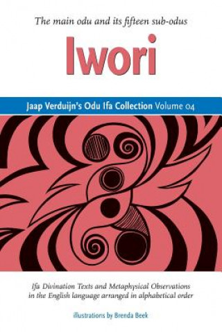 Könyv Jaap Verduijn's Odu Ifa Collection Volume 04: Iwori Jaap Verduijn