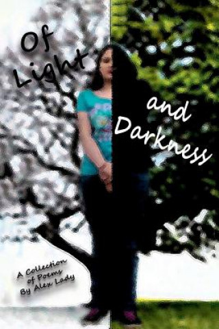 Kniha Of Light and Darkness Alex Lady