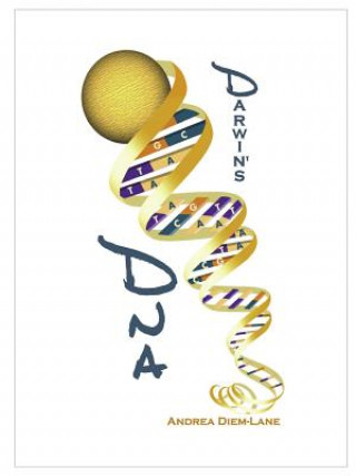 Carte Darwin's DNA: an Illustrated Introduction to Evolutionary Philosophy Andrea Diem-Lane