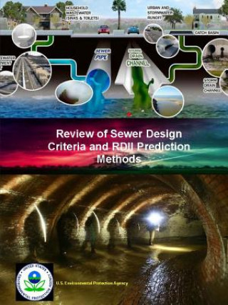 Kniha Review of Sewer Design Criteria and Rdii Prediction Methods U.S. Environmental Protection Agency