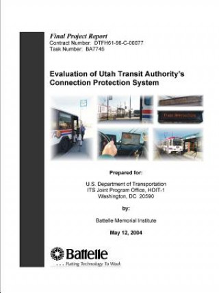 Książka Evaluation of Utah Transit Authority's Connection Protection System - Final Project Report U.S. Department of Transportation