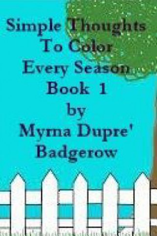 Книга Simple Thoughts to Color Every Season Myrna Badgerow