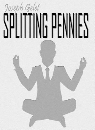 Kniha Splitting Pennies Joseph Gelet