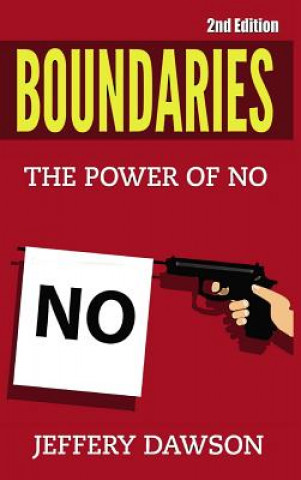 Kniha Boundaries : the Power of No Jeffery Dawson