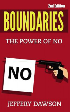 Książka Boundaries : the Power of No Jeffery Dawson