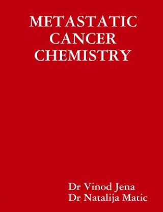 Kniha Metastatic Cancer Chemistry Vinod Jena