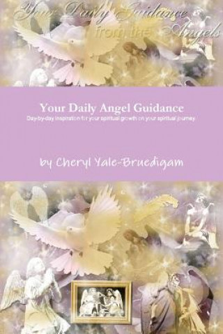 Книга Your Daily Angel Guidance Cheryl Yale-Bruedigam