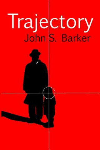 Knjiga Trajectory John S. Barker