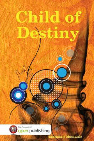 Buch Child of Destiny Annemarie Musawale