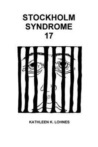 Kniha Stockholm Syndrome 17 Kathleen K. Lohnes