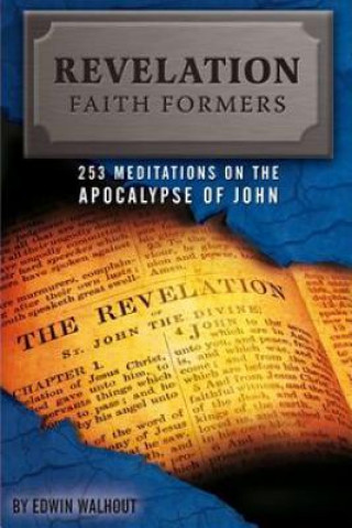 Книга Revelation Faith Formers Edwin Walhout