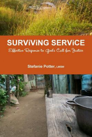 Książka Surviving Service: Effective Response to God's Call for Justice Stefanie Potter