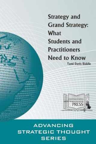 Buch Strategy and Grand Strategy: What Students and Practitioners Need to Know Strategic Studies Institute (SSI)