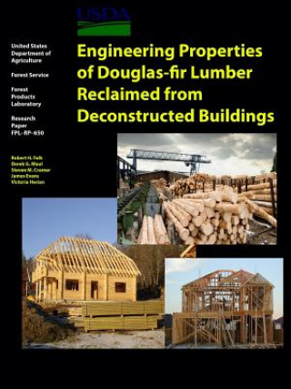 Книга Engineering Properties of Douglas-Fir Lumber Reclaimed from Deconstructed Buildings Department of Agriculture United States