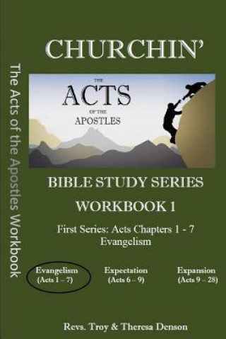 Book Churchin': the Acts of the Apostles Workbook 1 Troy Denson