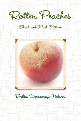 Carte Rotten Peaches Robin Devereaux-Nelson