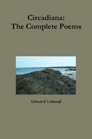 Kniha Circadiana: the Complete Poems Edward Lemond