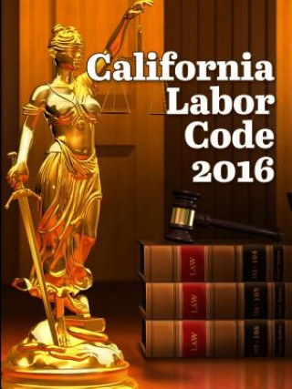 Carte California Labor Code 2016 John Snape