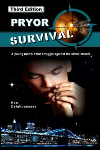 Könyv Pryor Survival, Third Edition Ken Delahoussaye
