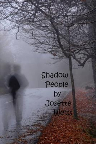 Book Shadow People Josette Weiss