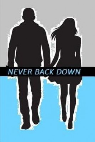 Libro Never Back Down Shyanne Shilson