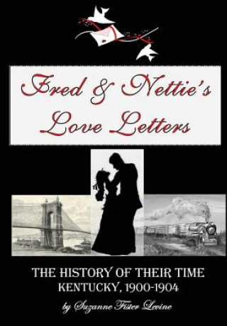 Kniha Fred & Nettie's Love Letters Suzanne Fister Levine