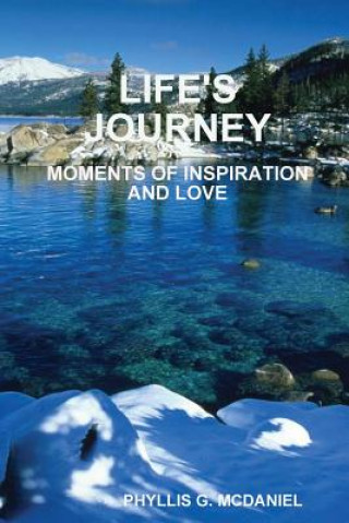 Carte Life's Journey: Moments of Inspiration and Love Phyllis G. McDaniel