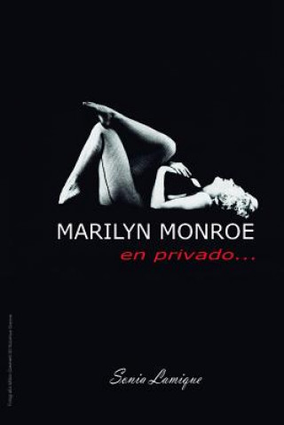 Kniha Marilyn Monroe: En Privado Sonia Lamique