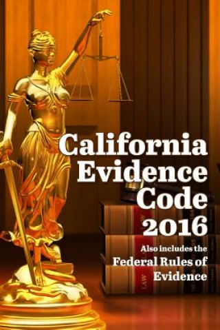 Carte California Evidence Code 2016 John Snape