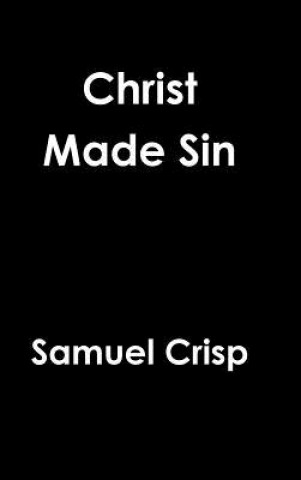 Kniha Christ Made Sin Samuel Crisp