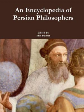 Kniha Encyclopedia of Persian Philosophers Ellis Palmer