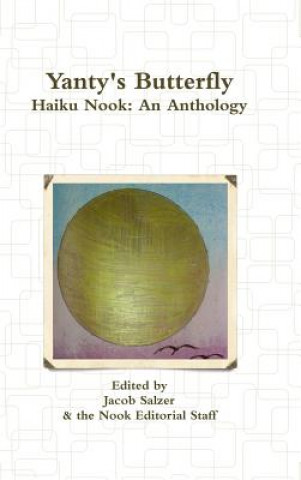 Książka Yanty's Butterfly: Haiku Nook: an Anthology Jacob Salzer