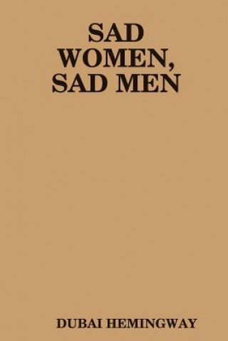 Carte Sad Women, Sad Men DUBAI HEMINGWAY