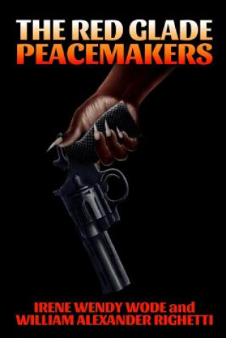 Buch Red Glade Peacemakers Irene Wendy Wode