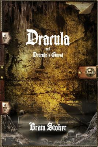 Kniha Dracula and Dracula's Guest Bram Stoker