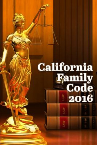 Carte California Family Code 2016 John Snape