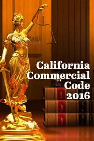 Kniha California Commercial Code 2016 John Snape