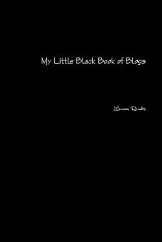 Knjiga My Little Black Book of Blogs Lauren Rawles