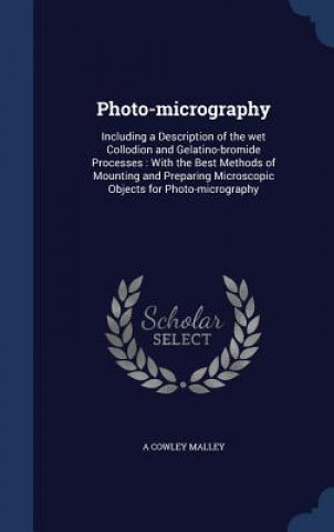 Buch Photo-Micrography A Cowley Malley