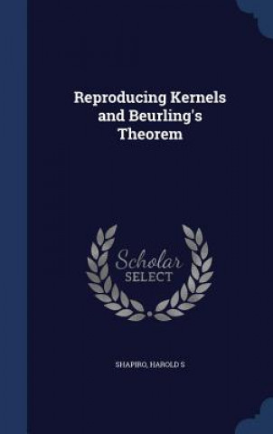 Livre Reproducing Kernels and Beurling's Theorem Shapiro