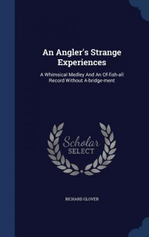 Kniha Angler's Strange Experiences Glover