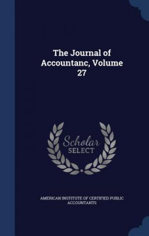 Kniha Journal of Accountanc, Volume 27 