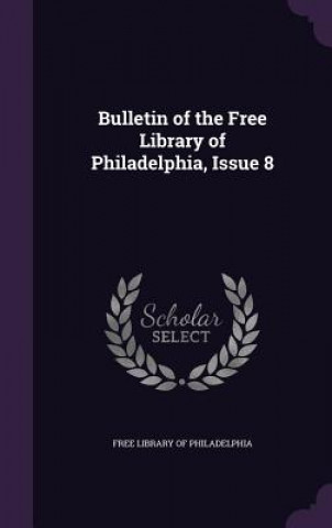 Carte Bulletin of the Free Library of Philadelphia, Issue 8 