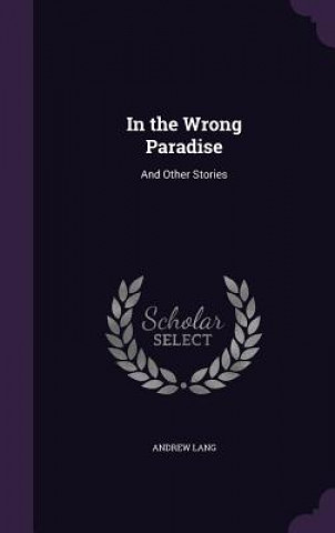Kniha In the Wrong Paradise Lang