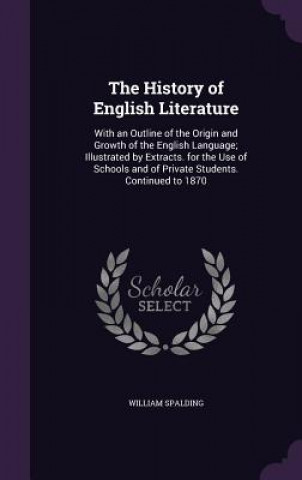 Kniha History of English Literature William Spalding