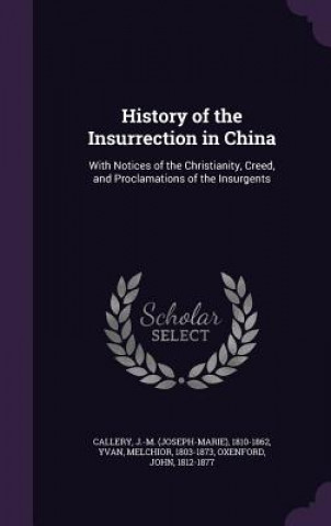 Könyv History of the Insurrection in China J-M 1810-1862 Callery
