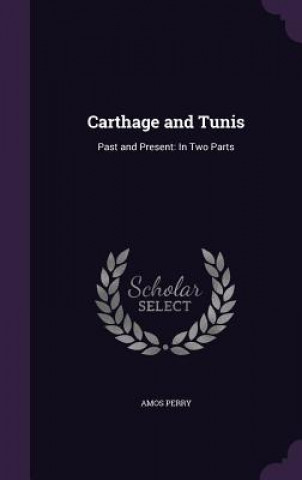 Carte Carthage and Tunis Amos Perry