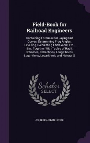 Book Field-Book for Railroad Engineers John Benjamin Henck