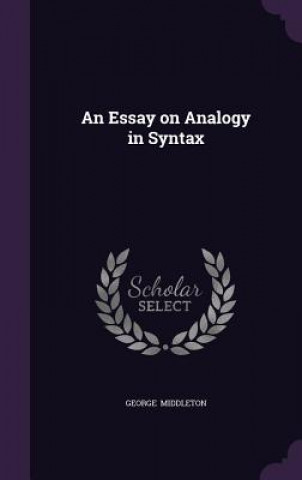 Kniha Essay on Analogy in Syntax George Middleton